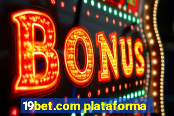 19bet.com plataforma